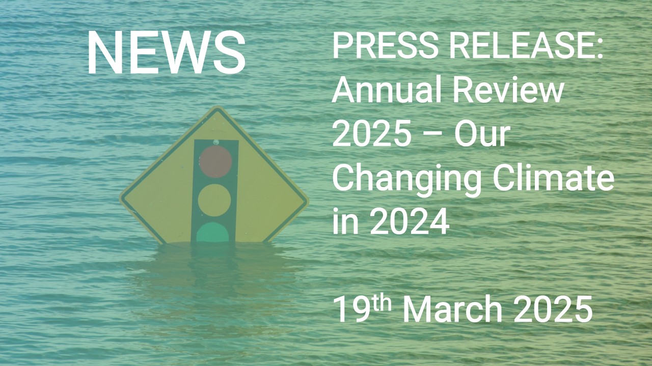 PRESS RELEASE: Annual Review 2025 - Our Changing Climate in 2024